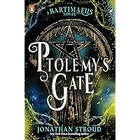 Ptolemy's Gate (Bartimaeus Trilogy): Jonathan Stroud