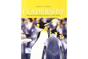 Leadership: Research Findings, Practice, and Skills