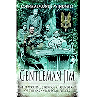 Gentleman Jim: The Wartime Story of a Founder of the SAS & Special Forces book cover