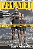 Racing Weight: How to Get Lean for Peak Performance (The Racing Weight Series)