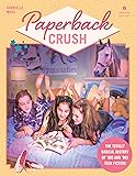 Paperback Crush: The Totally Radical History of