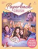 Paperback Crush: The Totally Radical History of