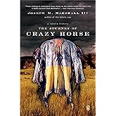 The Journey of Crazy Horse: A Lakota History
