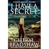 I Have a Secret (Sloane Monroe Book 3)