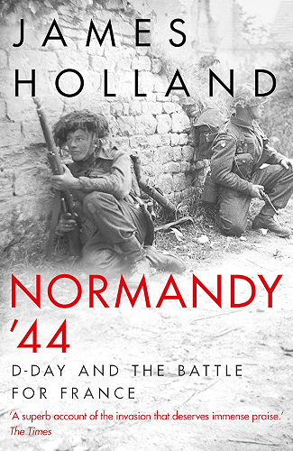 Download Normandy ‘44: D-Day and the Battle for France (English Edition) PDF