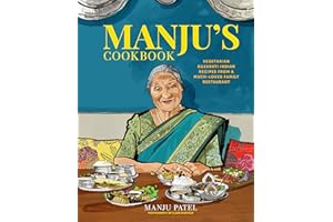 Manju's Cookbook: Vegetarian Gujarati Indian recipes from a much-loved family restaurant