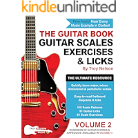 The Guitar Book: Volume 2: The Ultimate Resource for Discovering New Guitar Scales, Exercises, and Licks! book cover