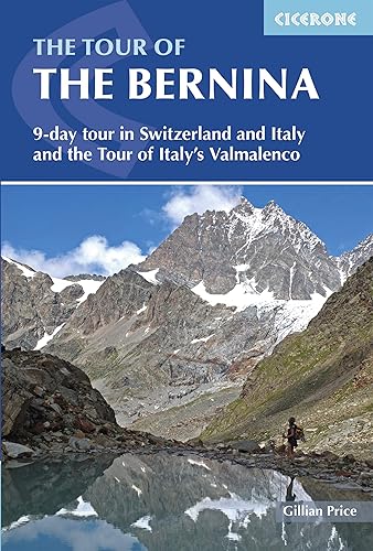 Download The Tour of the Bernina: 9 day tour in Switzerland and Italy and Tour of Italy's Valmalenco PDF