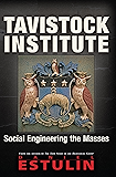 Tavistock Institute: Social Engineering the Masses