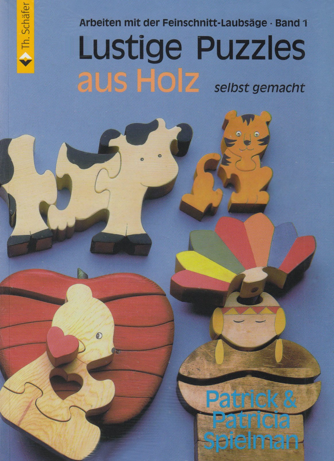 Lustige Puzzles Aus Holz Selbst Gemacht: Spielman, Patricia: 9783878705789:  Amazon.com: Books