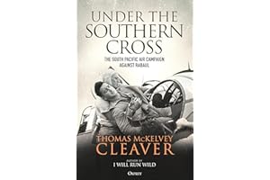 Under the Southern Cross: The South Pacific Air Campaign Against Rabaul