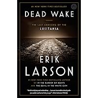 Dead Wake: The Last Crossing of the Lusitania
