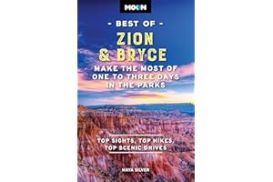 Moon Best of Zion & Bryce: Make the Most of One to Three Days in the Parks (Moon Best of Travel Guide)