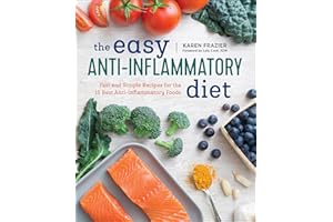 The Easy Anti-Inflammatory Diet: Fast and Simple Recipes for the 15 Best Anti-Inflammatory Foods