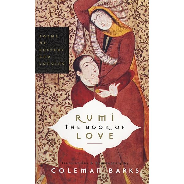 Rumi: Soul Fury: Rumi and Shams Tabriz on Friendship: Barks