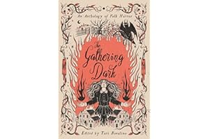 Gathering Dark, The: An Anthology of Folk Horror