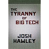 The Tyranny of Big Tech