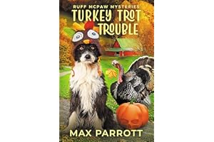 Turkey Trot Trouble: A Cozy Animal Mystery (Ruff McPaw Mysteries Book 8)