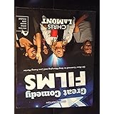 Great Comedy Films Or: How I Learned to Stop Worrying and Love Funny Movies