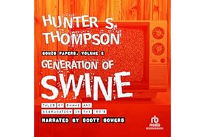 Generation of Swine: Tales of Shame and Degradation in the '80's