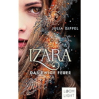 Izara 1: Das ewige Feuer (German Edition) book cover Izara 1: Das ewige Feuer (German Edition) book cover