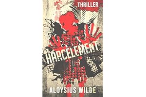 Harcèlement - 4 premiers chapitres (Thriller kindle extraits : suspense, rebondissements, humour) (French Edition)