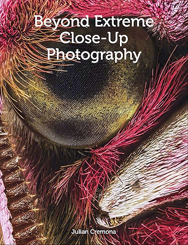 Download Beyond Extreme Close-Up Photography (English Edition) PDF