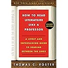 How to Read Literature Like a Professor Revised: A Lively and Entertaining Guide to Reading Between the Lines