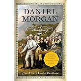 Daniel Morgan: A Revolutionary Life