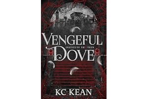 Vengeful Dove: A Dark Fantasy Academy Romance (Institute Thirteen Book 3)