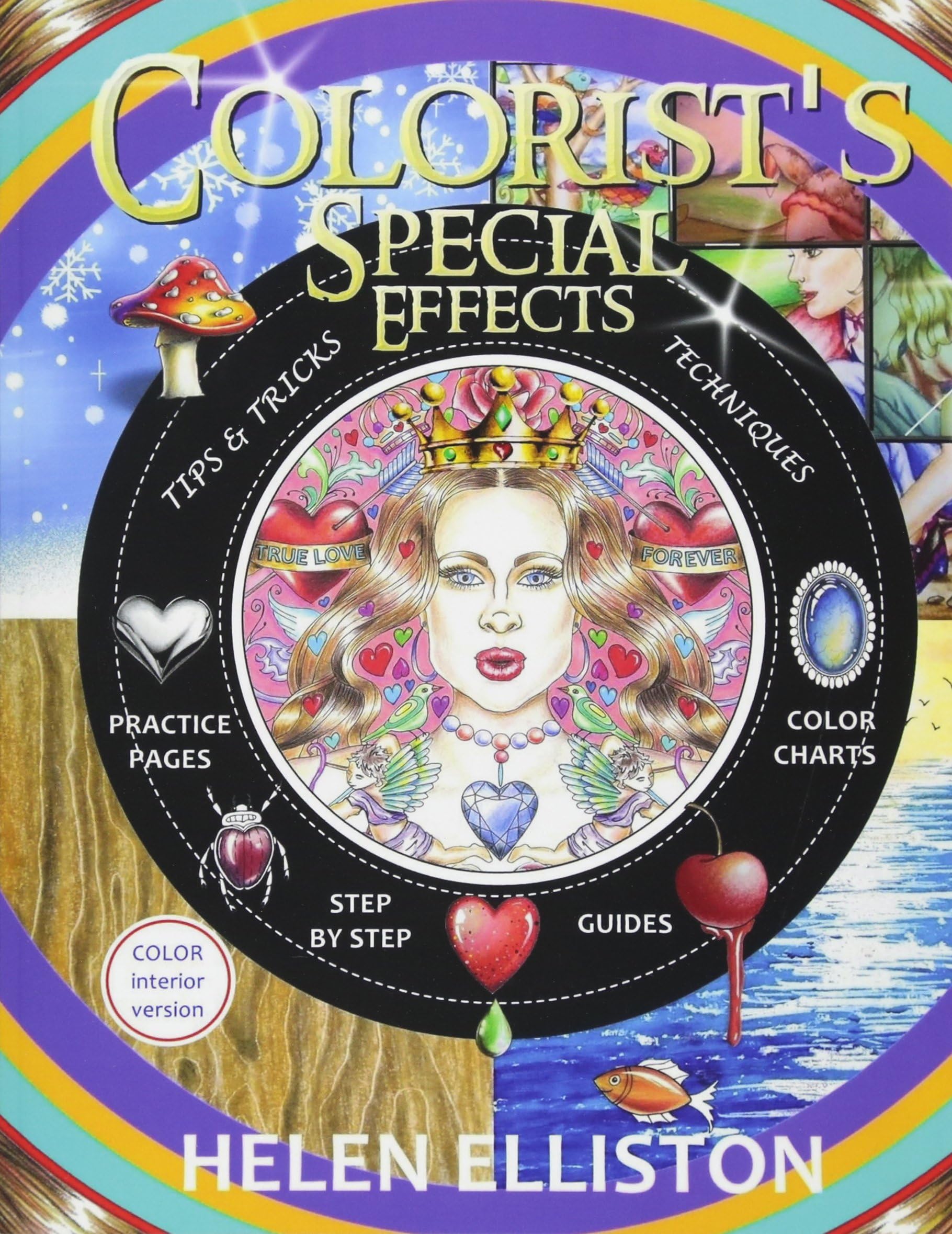 CREATESPACE Colorist's Special Effects - color interior: Step by guides to making your adult coloring pages POP!