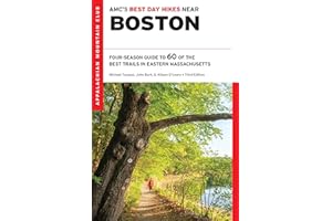AMC's Best Day Hikes Near Boston: Four-Season Guide to 60 of the Best Trails in Eastern Massachusetts