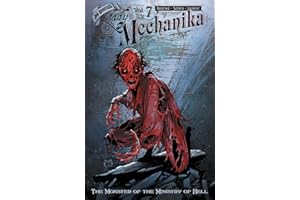 Lady Mechanika Volume 7: The Monster of the Ministry of Hell