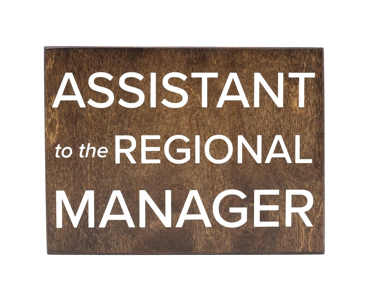 Assistant to the Regional Manager Wood Sign, 7 3/4 Assistant to the Regional Manager Wood Sign, 7 3/4