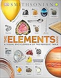The Elements Book: A Visual Encyclopedia of the Periodic Table