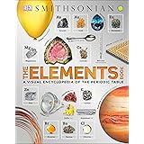 The Elements Book: A Visual Encyclopedia of the Periodic Table