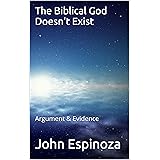 The Biblical God Doesn't Exist