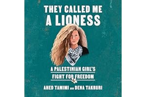They Called Me a Lioness: A Palestinian Girl's Fight for Freedom