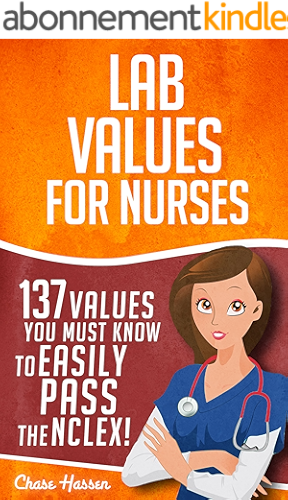 Download Lab Values: 137 Values You Must Know to Easily Pass the NCLEX! (Nursing Review and RN Content Guide, Registered Nurse Practitioner, Laboratory Medicine Textbooks Book 1) (English Edition) PDF