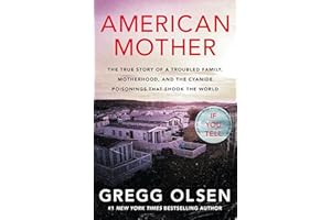 American Mother: The true story of a troubled family, motherhood, and the cyanide poisonings that shook the world (Dangerous 