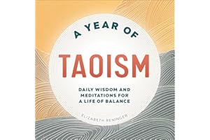 A Year of Taoism: Daily Wisdom and Meditations for a Life of Balance