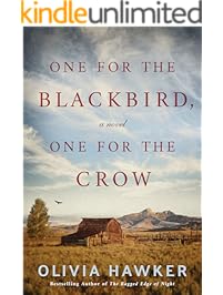 One for the Blackbird, One for the Crow: A Novel