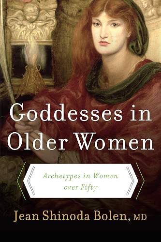 Download Goddesses in Older Women:: Archetypes in Women Over Fifty (English Edition) PDF
