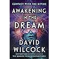 Awakening in the Dream: Contact with the Divine