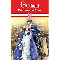 46. Famintos de Amor (A Eterna Coleção de Barbara Cartland) (Portuguese Edition) book cover