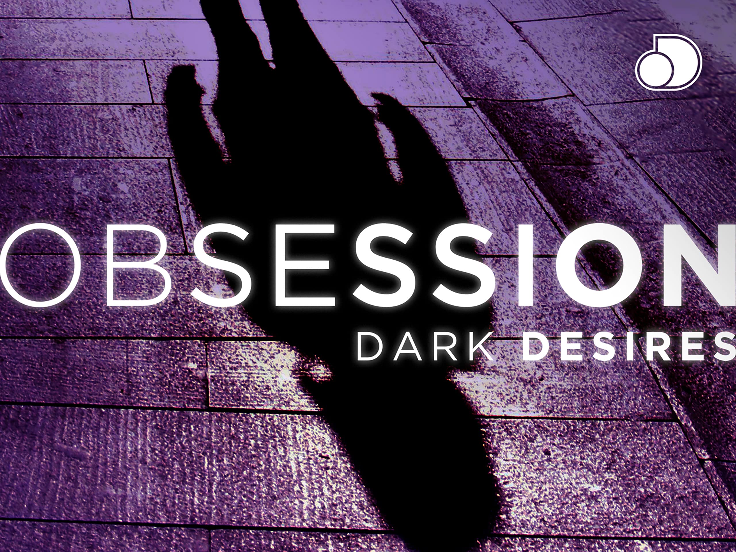 Watch Obsession: Dark Desires - Season 5 | Prime Video