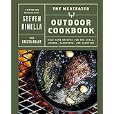 The MeatEater Outdoor Cookbook: Wild Game Recipes for the Grill, Smoker, Campstove, and Campfire