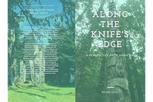 Along The Knife's Edge: A Perspective From Haida Gwaii