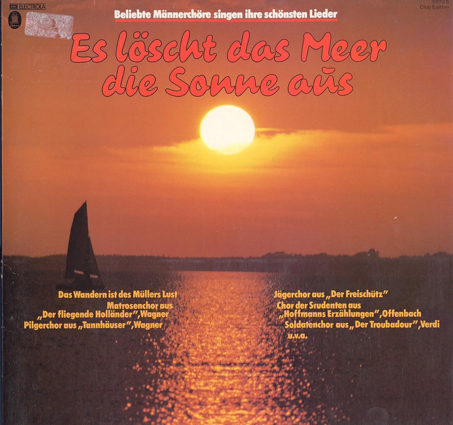 Es löscht das Meer die Sonne aus - Beliebte Männerchöre singen ihre