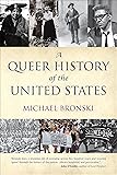 A Queer History of the United States (ReVisioning American History)